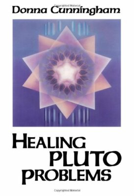 Healing Pluto Problems by Cunningham, Donna Paperback Book The Fast Free
