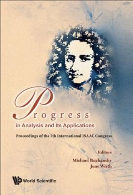 Progress in Analysis and Its Applications - Proceedings of the 7th International
