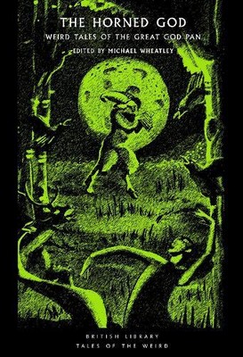 Michael Wheatley The Horned God (Paperback) British Library Tales of the Weird