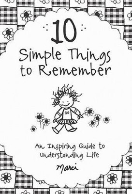 10 Simple Things to Remember: An Inspiring Guide to Under - ACCEPTABLE