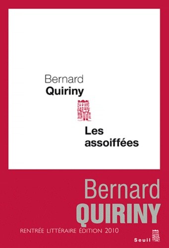 Les Assoiffees, Bernard Quiriny