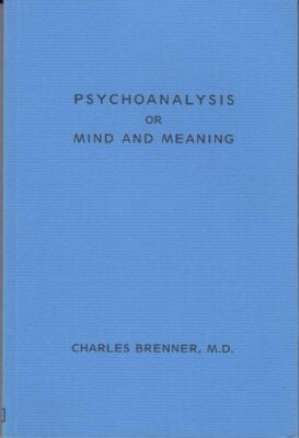 Psychoanalysis or Mind and Meaning