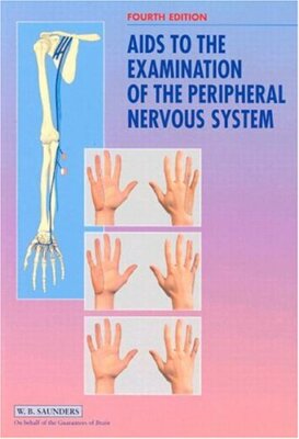 Aids to the Examination of the Peripheral Nervous System ... by Brain 0702025127