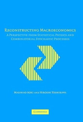 Reconstructing Macroeconomics: A Perspective from Statistical Physics and: New