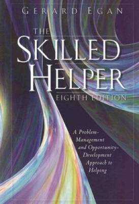 The Skilled Helper: A Problem Management and Opportunity Development - VERY GOOD