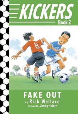 Kickers 2: Fake Out - Paperback By Wallace, Rich - VERY GOOD
