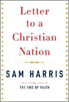 Letter to a Christian Nation - Hardcover By Harris, Sam - GOOD