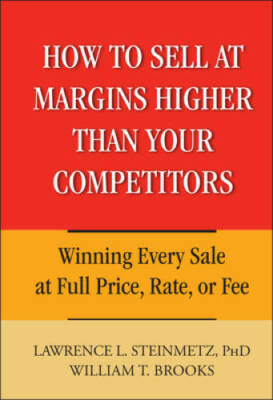 How to Sell at Margins Higher Than Your Competitors : Winning Every  - VERY GOOD
