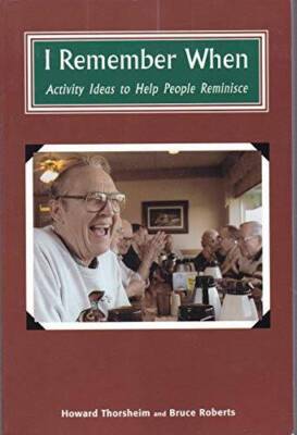 I Remember When: Activity Ideas to Help People Reminisce - Paperback - GOOD