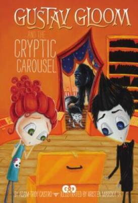 Gustav Gloom and the Cryptic Carousel 4 - Hardcover - VERY GOOD