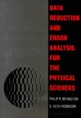 Data Reduction and Error Analysis for The Physical Sciences - Paperback - GOOD