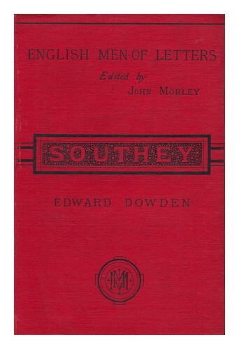 Dowden, Edward (1843-1913) Southey ; Edited By John Morley 1879 First Edition Ha