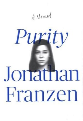 Purity: A Novel by Franzen, Jonathan