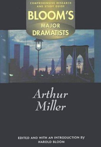 Bloom's Major Dramatists Ser.: Arthur Miller by Harold Bloom (1999 ...