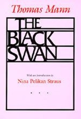Thomas Mann The Black Swan (Paperback)