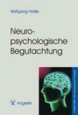 Neuropsychologische Begutachtung Fortschritte der Neuropsychologie. Band 3 Buch