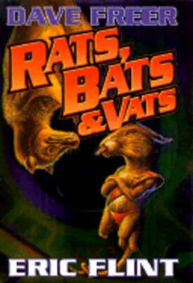 Rats, Bats & Vats by Dave Freer: New