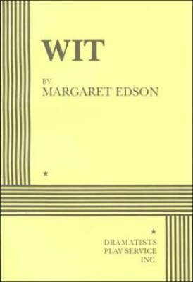 Wit - Acting Edition - Paperback By Margaret Edson - GOOD