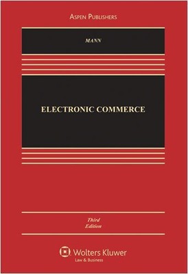 ELECTRONIC COMMERCE By Ronald J. Mann - Hardcover *Excellent Condition*