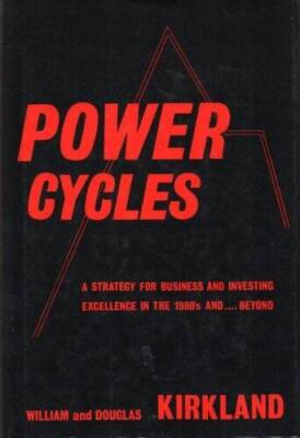 Power Cycles: A Strategy for Business and Investment Excellence, in the E - GOOD