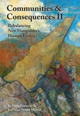 Communities and Consequences: Rebalancing New Hampshires Human Ecology - GOOD