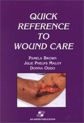 Quick Reference to Wound Care - Paperback By Brown, Pamela A. - GOOD