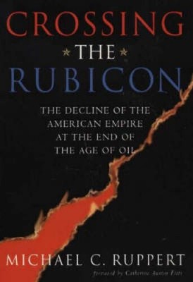 Crossing the Rubicon: The Decline of the American Empire at the End of the Age
