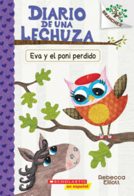 Diario de una lechuza 8: Eva y el poni perdido (Eva and the Lost Pony):  - GOOD