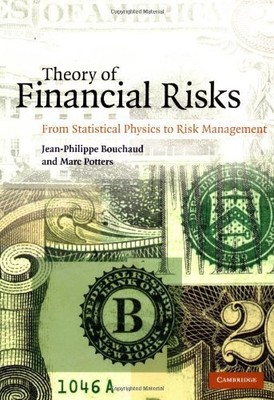 Theory of Financial Risks: From Statistical Physics... by Potters, Marc Hardback