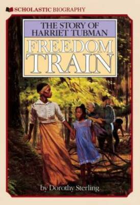 Freedom Train: The Story of Harriet Tubman - Paperback - GOOD