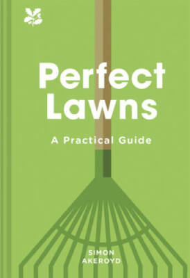 Perfect Lawns: A Practical Guide - Hardcover By Akeroyd, Simon - GOOD