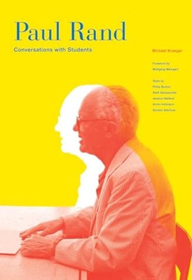Paul Rand: Conversations With Stude..., Kroeger, Michae