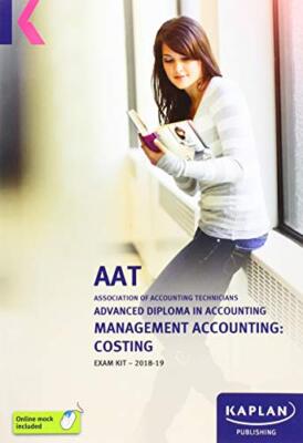 MANAGEMENT ACCOUNTING: COSTING - EXAM KIT (Aat Exam Kits)