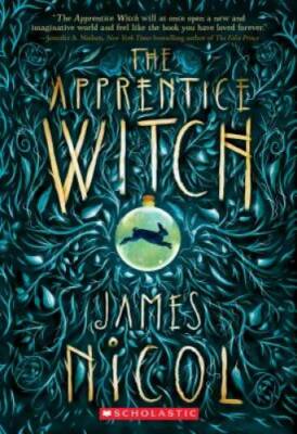 The Apprentice Witch - Paperback By Nicol, James - GOOD