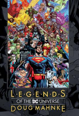 Legends of the DC Universe: Doug Mahnke by Various: New