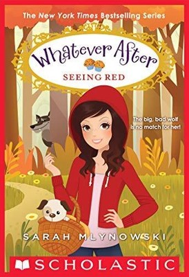 Seeing Red (Whatever After #12) - Mlynowski, Sarah - Paperback - Acceptable