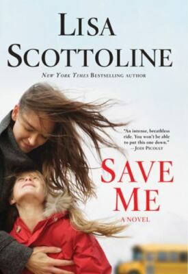 Save Me by Scottoline, Lisa