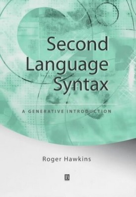 Second Language Syntax: A Generative I... by Hawkins, Roger Paperback / softback