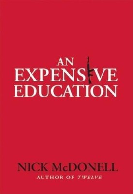 An Expensive Education - Hardcover By McDonell, Nick - GOOD