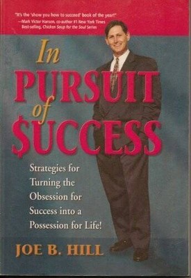 In Pursuit of Success:Strategies for Turning the Obsession for Success in - GOOD