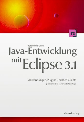Java-Entwicklung Mit Eclipse 3.1: Anwendungen, Plugins Und Rich Clients, Berthol