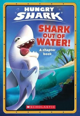 Shark Out of Water!: An Afk Book (Hungry Shark #1): Volume 1 by Landers, Ace