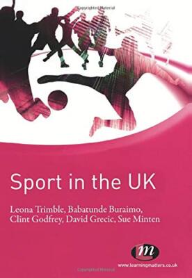 Sport in the UK (Active Learning in Sport Series) By Leona Trimb