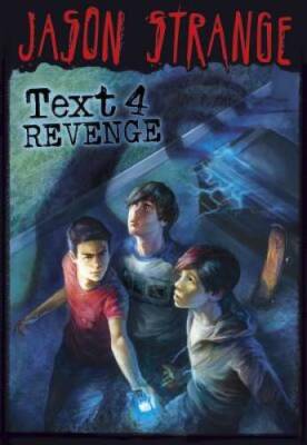 Text 4 Revenge (Jason Strange) - Paperback By Strange, Jason - GOOD
