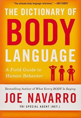 The Dictionary of Body Language: A Field Guide to What Every BO - VERY GOOD