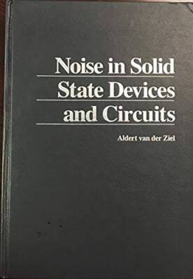 Noise in Solid State Devices and Circuits - Hardcover - VERY GOOD