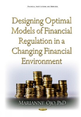 Marianne Ojo Designing Optimal Models of Financial Regula (Hardback) (UK IMPORT)
