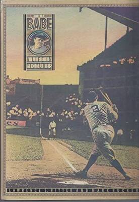 The Babe: A Life in Pictures (A Baseball ink book) - Hardcover - GOOD