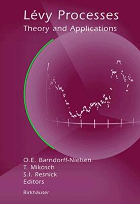 Levy Processes : Theory and Applications                                       