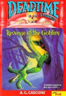 Revenge Of The Goblins (Deadtime Stories) - Paperback By Cascone - ACCEPTABLE